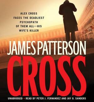 Alex Cross: Also Published as Cross by James Patterson