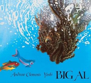 Big Al by Andrew Clements