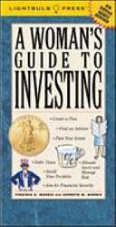 A Woman's Guide to Investing by Virginia B. Morris, Kenneth M. Morris