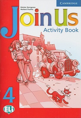 Join Us for English 4, Activity Book by Herbert Puchta, Gunter Gerngross