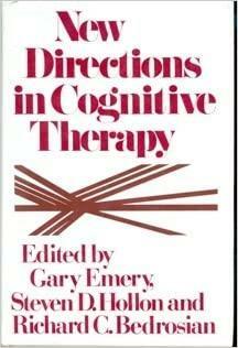 New Directions in Cognitive Therapy: A Casebook by Richard C. Bedrosian, Steven D. Hollon, Gary Emery