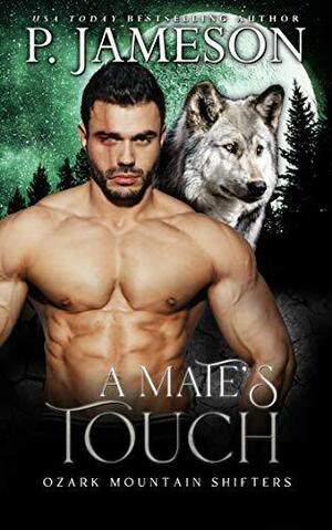 A Mate's Touch by P. Jameson