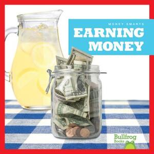 Earning Money by Nadia Higgins