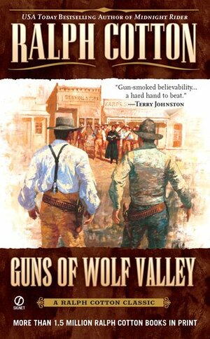 Guns of Wolf Valley by Ralph Cotton