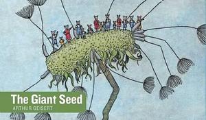 The Giant Seed (Stories Without Words) (May 8, 2012) Hardcover by Arthur Geisert, Arthur Geisert