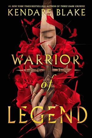 Warrior of Legend by Kendare Blake