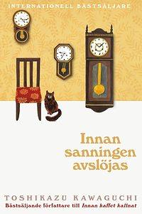 Innan sanningen avslöjas by Toshikazu Kawaguchi