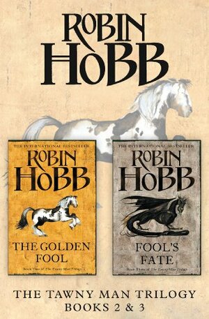 The Tawny Man Trilogy Books 2 & 3: The Golden Fool / Fool's Fate by Robin Hobb