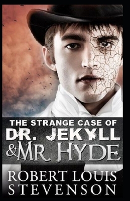 Strange Case of Dr. Jekyll and Mr. Hyde Annotated by Robert Louis Stevenson