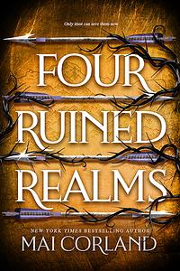 Four Ruined Realms by Mai Corland