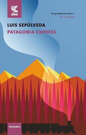 Patagonia Express by Luis Sepúlveda