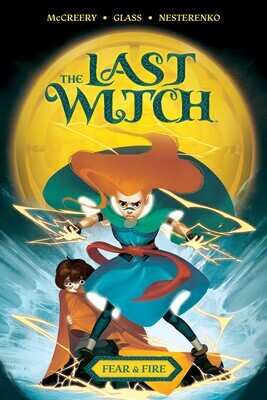 The Last Witch: Fear & Fire by Conor McCreery