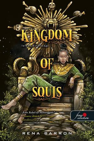 Kingdom of Souls – Lelkek királysága by Rena Barron
