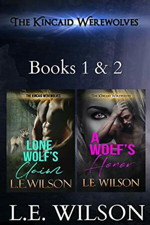 The Kincaid Werewolves Box Set Books 1 & 2 by L.E. Wilson