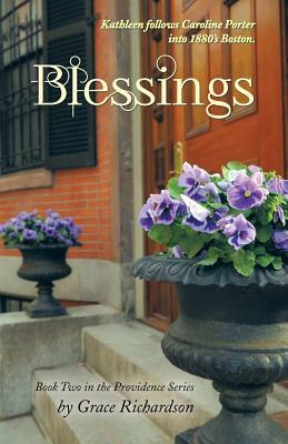 Blessings: Book Two in the Providence Series by Grace Richardson