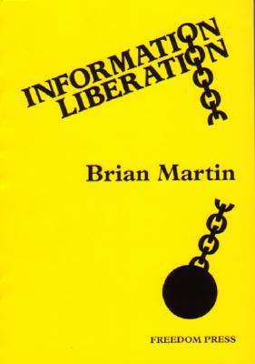 Information Liberation by Brian Martin