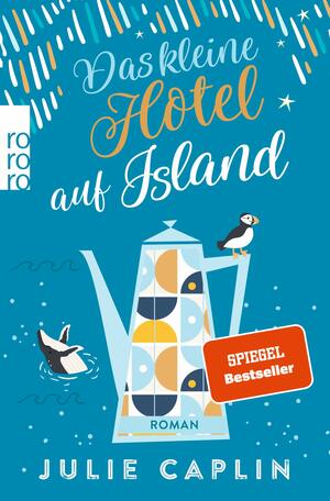 Das kleine Hotel auf Island by Julie Caplin