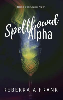 Spellbound Alpha by Rebekka Frank