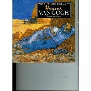 The Life and Works of Vincent Van Gogh by Janice Anderson