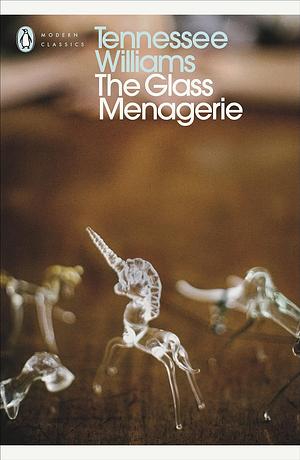 The Glass Menagerie by Tennessee Williams