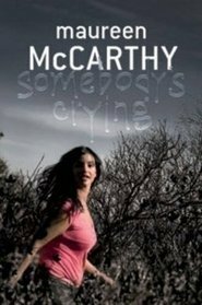 Somebody's Crying by Maureen McCarthy
