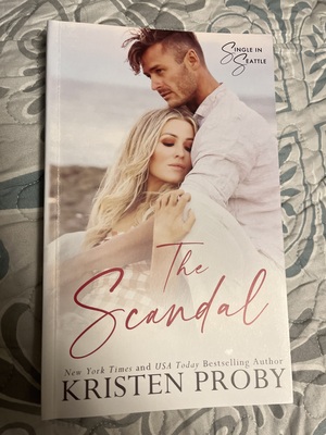 The Scandal (Single in Seattle) by Kristen Proby