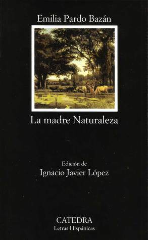 La madre Naturaleza by Emilia Pardo Bazán