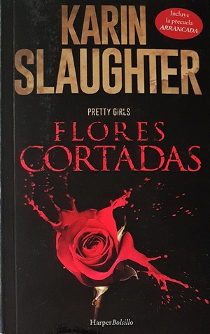 Flores cortadas by Karin Slaughter