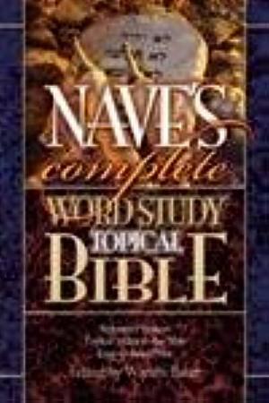 Nave's Complete Word Study Topical Bible by Warren Baker