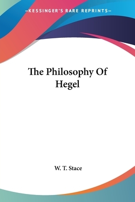 The Philosophy Of Hegel by W. T. Stace