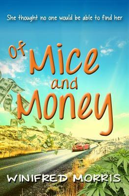 Of Mice and Money by Winifred Morris