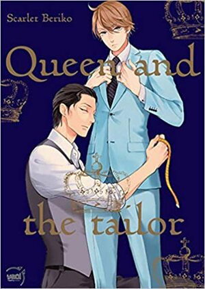 Queen and the tailor by Scarlet Beriko