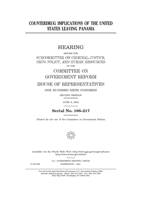 Counterdrug implications of the United States leaving Panama by Committee on Government Reform (house), United S. Congress, United States House of Representatives