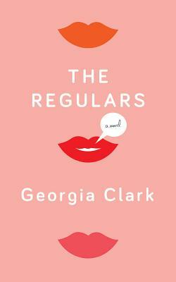 The Regulars by Georgia Clark