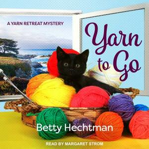 Yarn to Go by Betty Hechtman