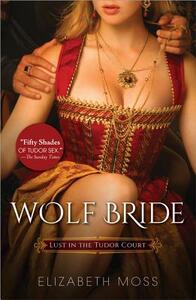 Wolf Bride by Elizabeth Moss