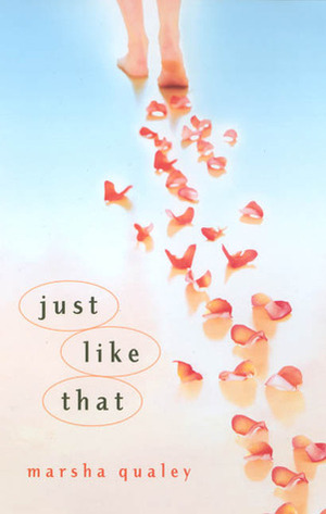 Just Like That by Marsha Qualey