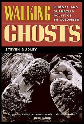 Walking Ghosts by Steven Dudley, Steven Dudley