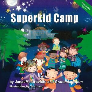 Superkid Camp by Janai Mestrovich