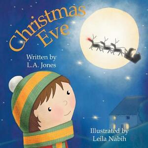 Christmas Eve by L. a. Jones