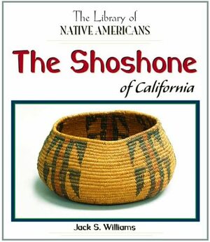 The Shoshone of California by Jack S. Williams