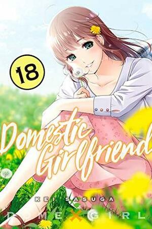 Domestic Girlfriend, Vol. 18 by Kei Sasuga