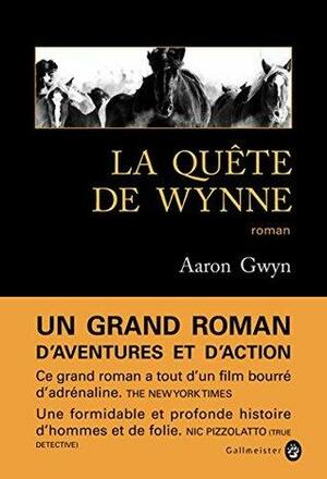 La Quête de Wynne by Aaron Gwyn