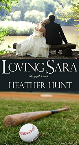 Loving Sara by Heather Hunt
