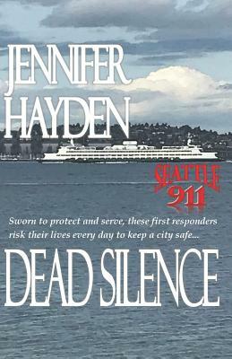 Dead Silence by Jennifer Hayden