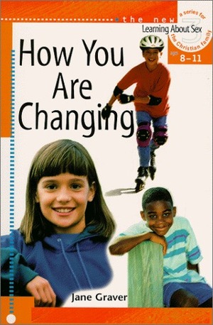 How You Are Changing: For Discussion or Individual Use by Jane Graver