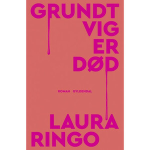 Grundtvig er død by Laura Ringo, Simon Lilholt