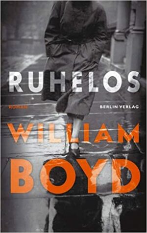 Ruhelos. Sonderausgabe by William Boyd