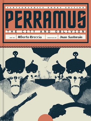 Perramus: The City and Oblivion by Alberto Breccia, Juan Sasturain