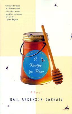 A Recipe for Bees by Gail Anderson-Dargatz